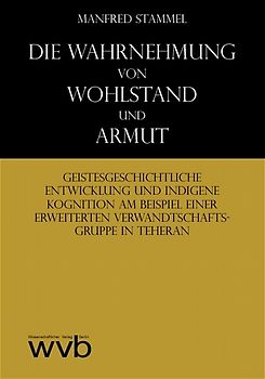 Die Wahrnehmung von Wohlstand und Armut