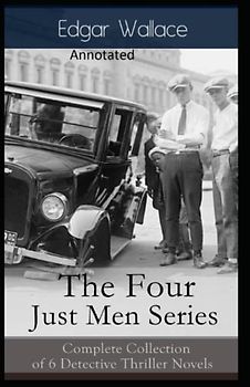 The Four Just Men Original Edition(Annotated)