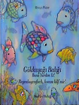 Gökkusagi Baligi, gel bana yardim et! /Regenbogenfisch, komm hilf mir