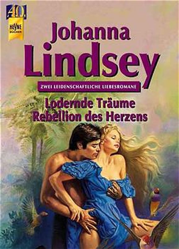 Lodernde Träume /Rebellion des Herzens