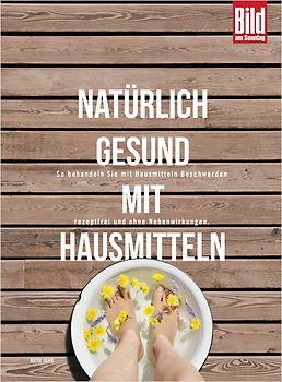 Natürlich gesund mit Hausmitteln