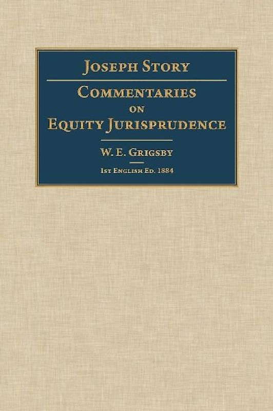 Commentaries on Equity Jurisprudence
