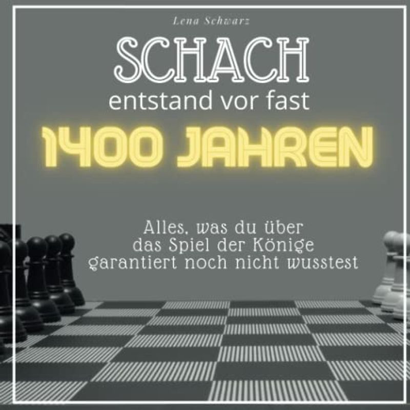 Schach entstand vor fast 1400 Jahren