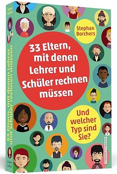 33 Eltern, mit denen Lehrer und Schüler rechnen müssen