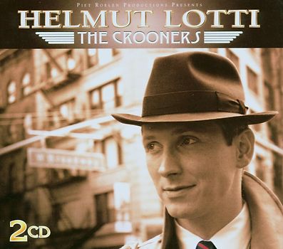 Helmut Lotti - The Crooners
