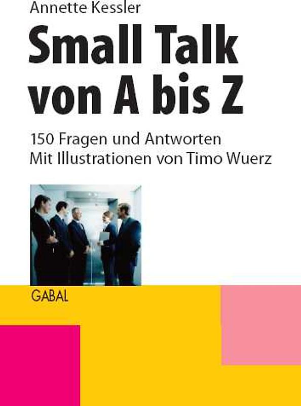 Small Talk von A bis Z