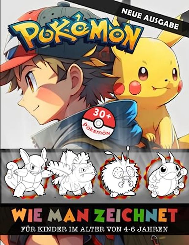 Ṗökᴇmöɴ Wie Man Zeichnet Für Kinder Im Alter Von 4-6 Jahren: Anleitung zum Zeichnen für Kinder, Erwachsene und Jugendliche | Eine einfache Methode und ... zum Zeichnen Ihrer Lieblingskunst