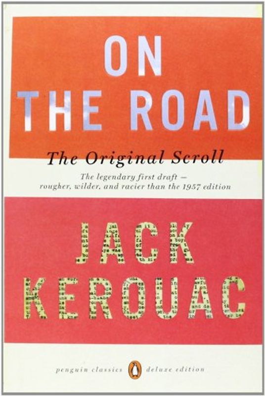 On the Road: The Original Scroll: (Penguin Classics Deluxe Edition) - Jack Kerouac
