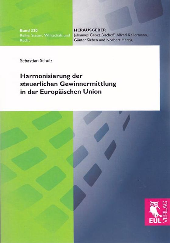 Harmonisierung der steuerlichen Gewinnermittlung in der Europäischen Union