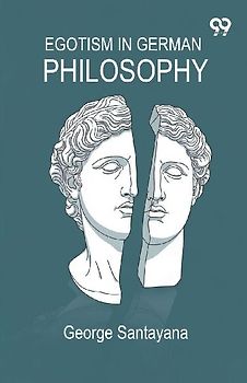 Egotism In German Philosophy