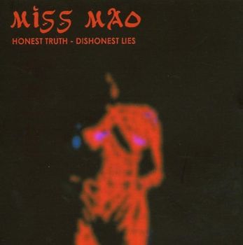Miss Mao - Honest Truth-Dishonest Lies