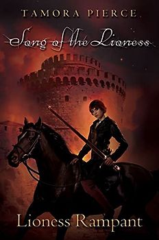 Lioness Rampant (Song of the Lioness) - Tamora Pierce