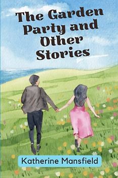 The Garden Party and Other Stories