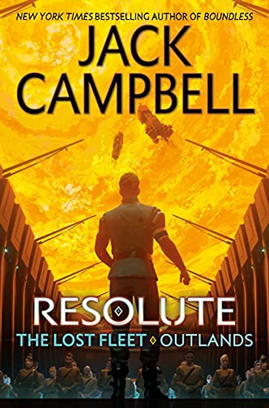 Resolute (The Lost Fleet: Outlands, Band 2)