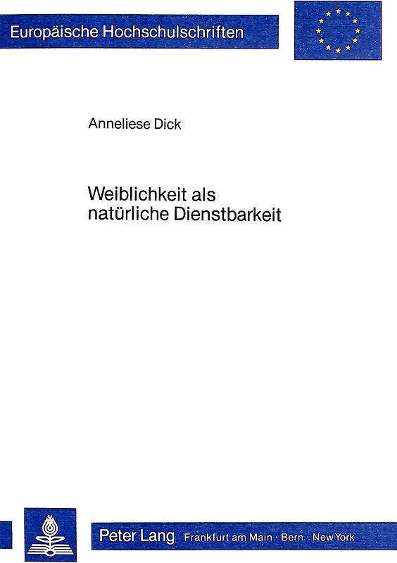 Weiblichkeit als natürliche Dienstbarkeit