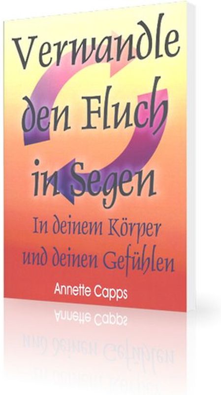Verwandle den Fluch in Segen -