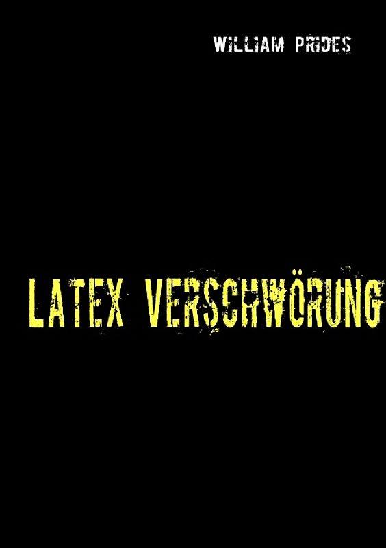 Latex Verschwörung