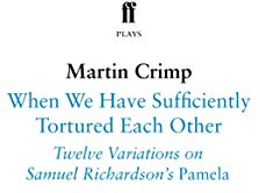 When We Have Sufficiently Tortured Each Other