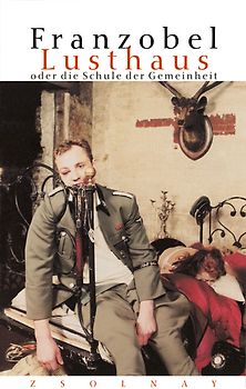 Lusthaus oder Die Schule der Gemeinheit