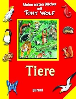 Mein ersten Bücher mit Tony Wolf - Tiere