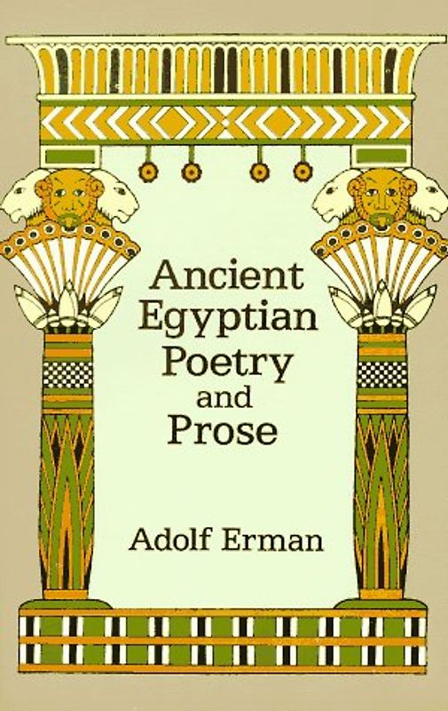Ancient Egyptian Poetry and Prose