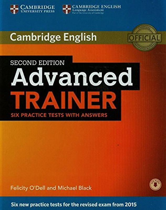 Advanced Trainer, Six Practice Tests with Answers with Audio - O'Dell, Felicity