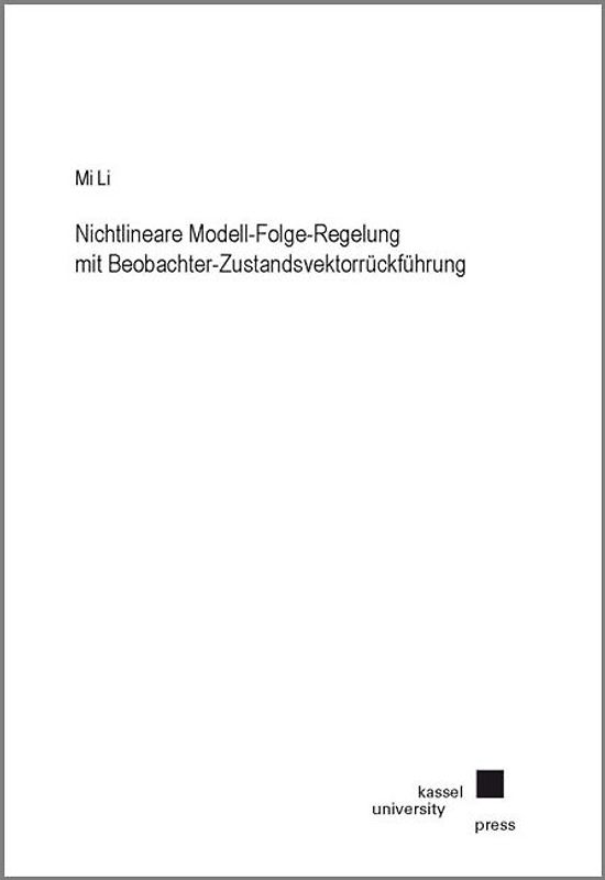 Nichtlineare Modell-Folge-Regelung mit Beobachter-Zustandsvektorrückführung