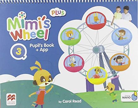 Mimi's Wheel Level 3 Pupil's Book Plus with Navio App