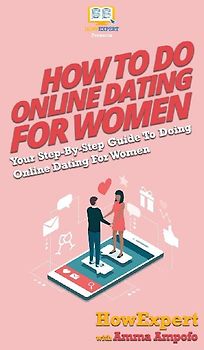 How To Do Online Dating For Women