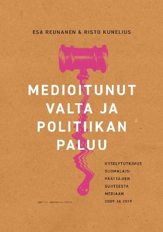 Medioitunut valta ja politiikan paluu