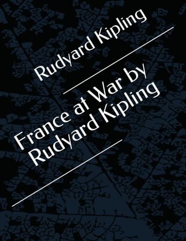 France at War by Rudyard Kipling
