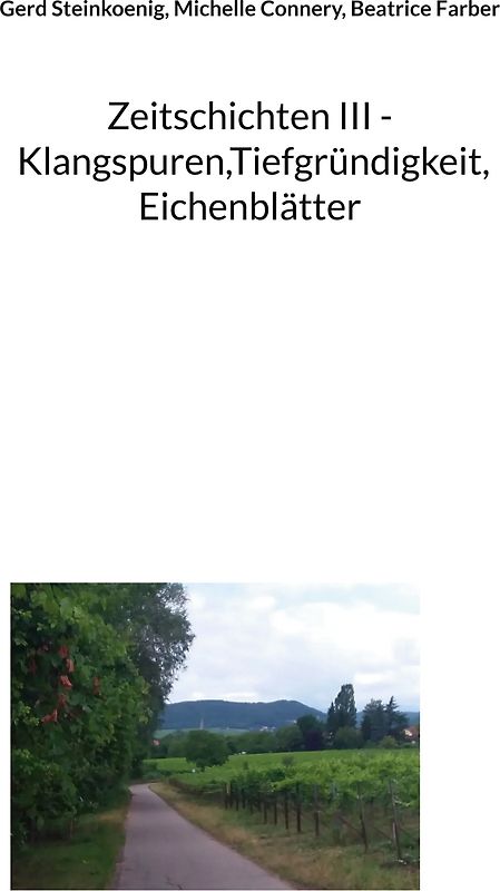 Zeitschichten III - Klangspuren,Tiefgründigkeit, Eichenblätter