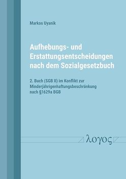 Aufhebungs- und Erstattungsentscheidungen nach dem Sozialgesetzbuch
