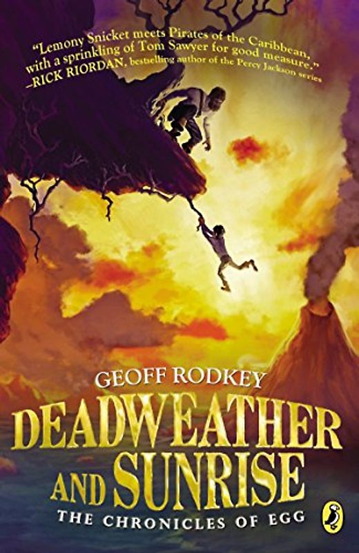Deadweather and Sunrise: The Chronicles of Egg, Book 1 - Rodkey, Geoff