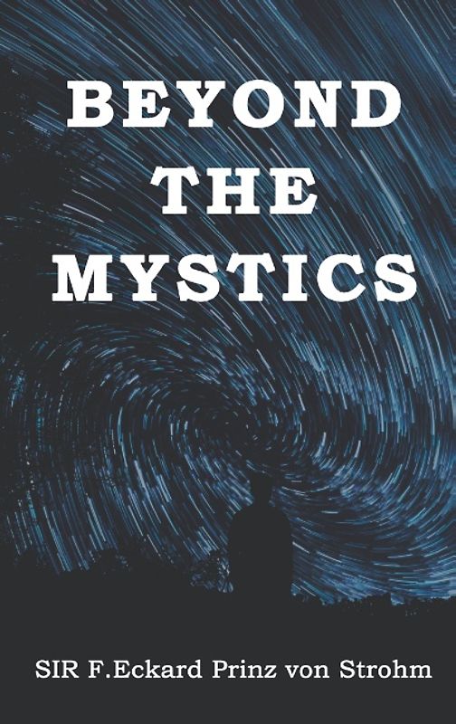 Beyond the Mystics