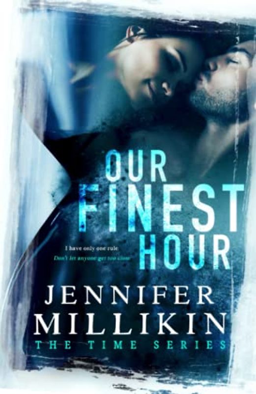 Our Finest Hour (The Time Series, Band 1)