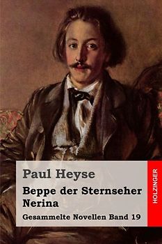Beppe der Sternseher / Nerina (Gesammelte Novellen, Band 19)