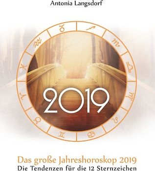 Das große Jahreshoroskop 2019