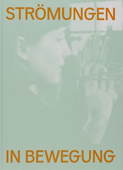 Strömungen in Bewegung
