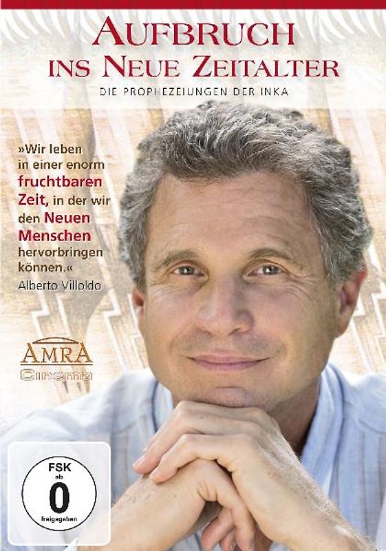 Aufbruch ins Neue Zeitalter. Die Prophezeiungen der Inka