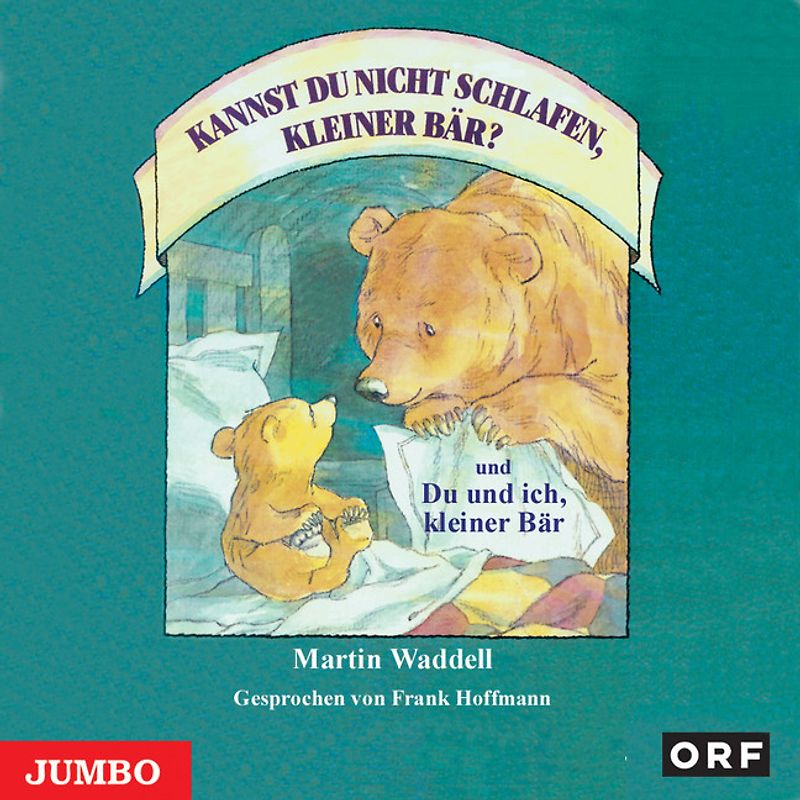 Kannst Du nicht schlafen, kleiner Bär? Du und ich, kleiner Bär