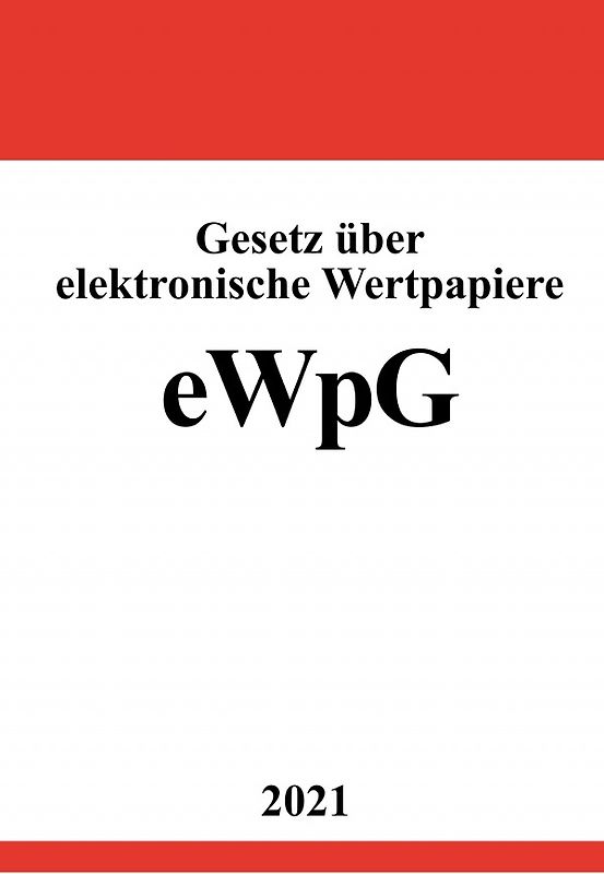 Gesetz über elektronische Wertpapiere (eWpG)