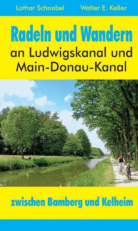 Radeln und Wandern an Ludwigskanal und Main-Donau-Kanal