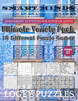 Smart Minds -Super Variety 10 Different Puzzle Games Book For Adults: Ultimate Variety Puzzles Large-Print Word Search, Word Maze .Word Spiral ... And Sudoku Easy , Medium And Hard volume 27