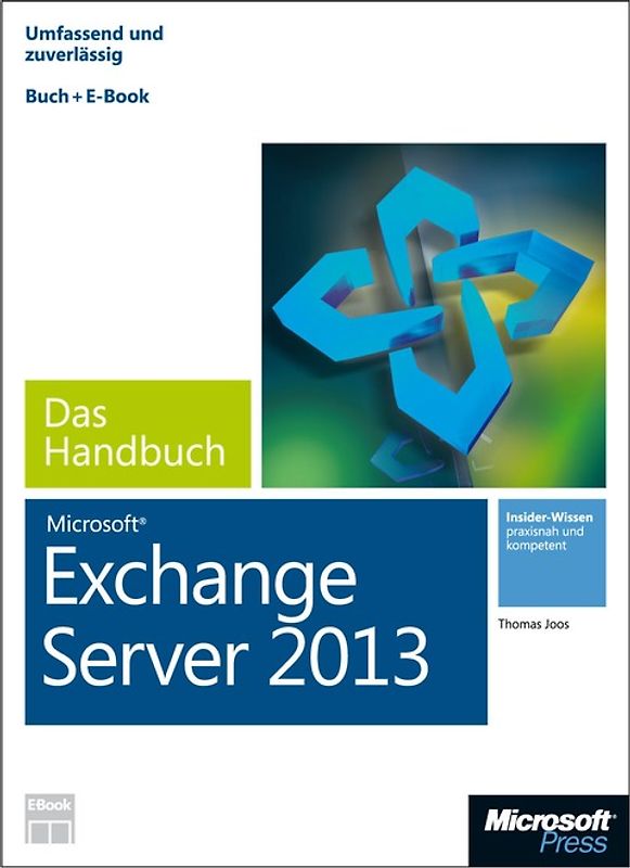 Microsoft Exchange Server 2013 - Das Handbuch (Buch + E-Book)