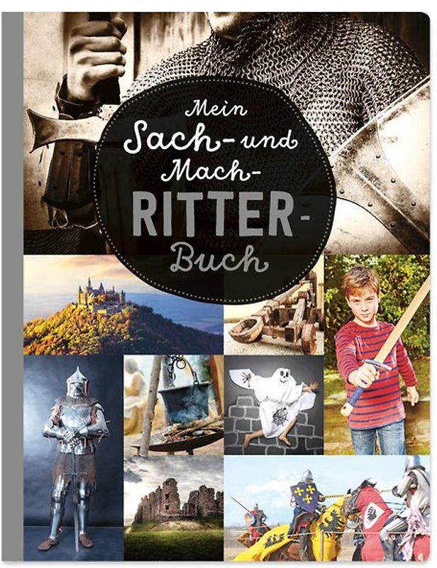Mein Sach- und Mach-Ritter-Buch