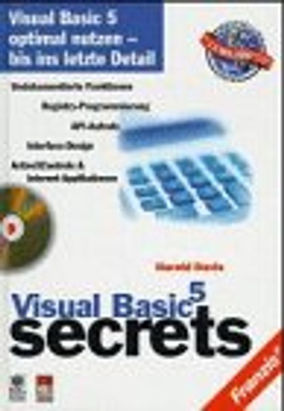Visual Basic 5 secrets. Visual Basic 5 optimal ausnutzen - bis ins letzte Detail