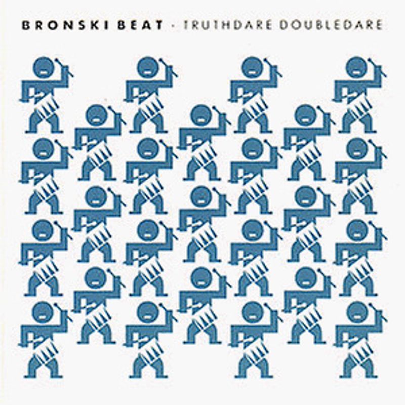 Bronski Beat - Truthdare Doubledare