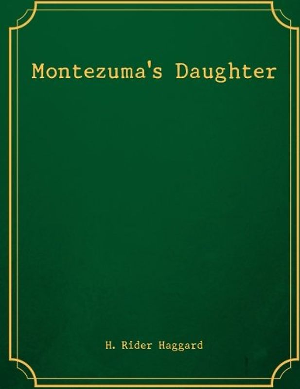 Montezuma's Daughter