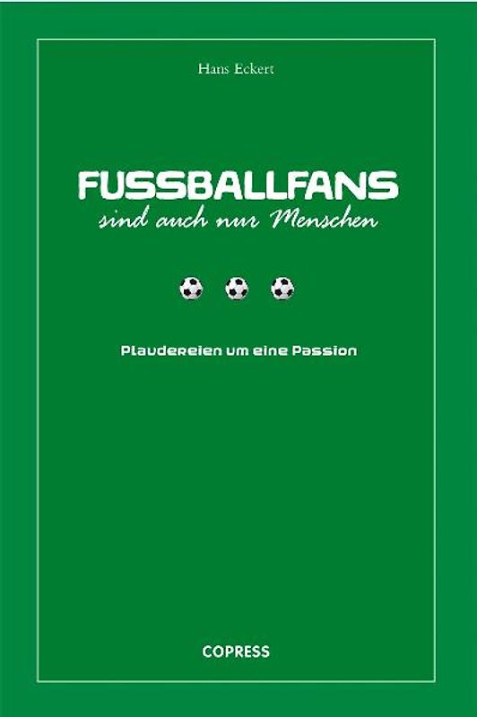 Fußballfans sind auch nur Menschen
